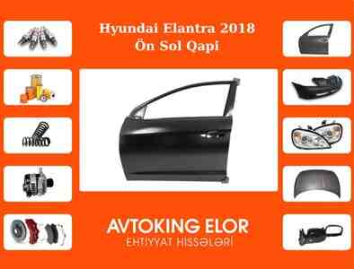 Hyundai Elantra 2018 ön sol qapısı Hyundai Elantra 2018 ön sol qapısı