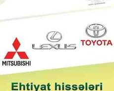 Toyota Lexus Mitsubishi ehtiyat hissələri