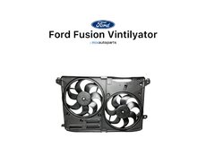 Ford Fusion vintilyatoru