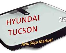 Hyundai Tucson şüşələri