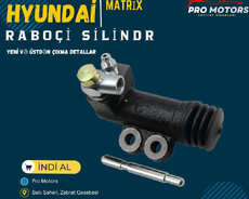 Hyunda Matrix Raboçi Silindri